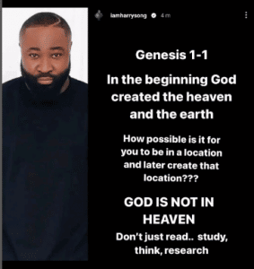 "God is not in heaven" - Actor Harrysong says, gives evidence 